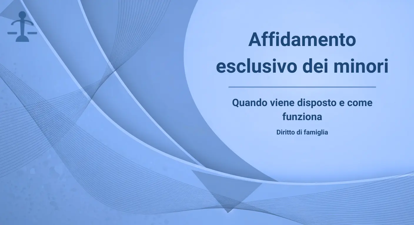 Vai all'articolo: Quando Viene Disposto l'Affidamento Esclusivo dei Figli e Come Funziona Tutela dei Minori e Responsabilità Genitoriale: Articolo dello Studio Legale Pecorini Avvocato Matrimonialista Busto Arsizio. Temi trattati: Separazione, SeparazioneGiudiziale, Divorz